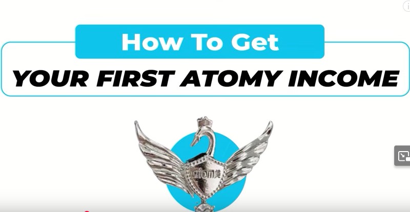 How to get your first Income in Atomy business Opportunity
